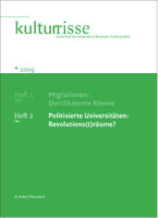 Politisierte Universitäten: Revolutions(t)räume? Kulturrisse 02/2009